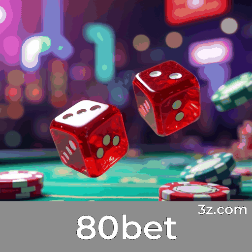 80bet: Apostas facilitadas e completas com o aplicativo